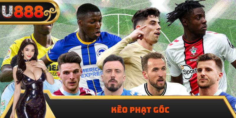 Kèo Phạt Góc Chuẩn Xác – Bí Quyết Thắng Lớn Mọi Trận Đấu