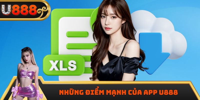 Những điểm mạnh của app U888